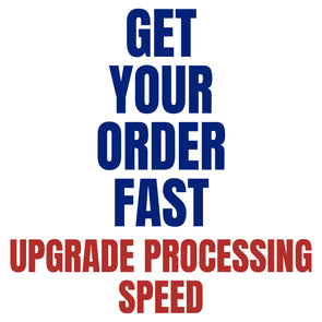 Get Your Order Fast (Upgrade Processing Speed)